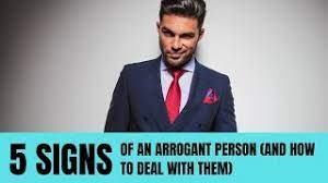 10 Signs Of An Arrogant Person (And 10 Easy Ways To Deal With Them) - Hack  Spirit