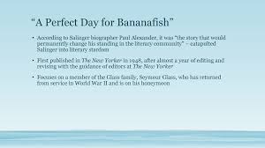 A perfect day for bananafish cover. Salinger S Short Stories And A Perfect Day For Bananafish Ppt Download