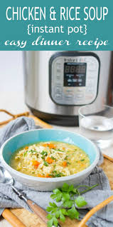 Chicken And Rice Soup Instant Pot Recipe Instant Pot Dinner Recipes Instant Pot Soup Recipes Chicken Rice Soup