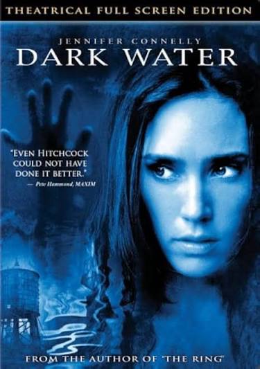 Amazon.com: Dark Water (Full Screen) : Jennifer Connelly, John C. Reilly,  Tim Roth, Dougray Scott, Pete Postlethwaite, Camryn Manheim, Ariel Gade,  Perla Haney-Jardine, Debra Monk, Walter Salles, Rafael Yglesias: Movies & TV
