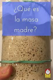 Que Es La Masa Madre Bread Recipes Healthy Nutrition Recipes