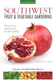 Use compost, pine needles, or straw around your plants. Southwest Fruit Vegetable Gardening Plant Grow And Harvest The Best Edibles Arizona Nevada New Mexico Fruit Vegetable Gardening Guides Soule Jacqueline 0789172004725 Amazon Com Books