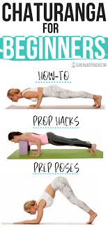 Why Is Chaturanga So Hard Yoga Rove Hard Yoga Yoga Help Vinyasa Yoga