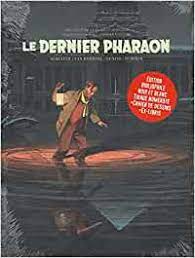 Have something nice to say about thomas gunzig? Le Dernier Pharaon Le Dernier Pharaon Nb Bibliophile Amazon De Schuiten Francois Durieux Laurent Jacobs Edgar Pierre Van Dormael Jaco Gunzig Thomas Fremdsprachige Bucher