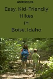 Easy Kid Friendly Hikes In Boise Boise Trails In 2020 Idaho Travel Idaho Adventure Hiking With Kids