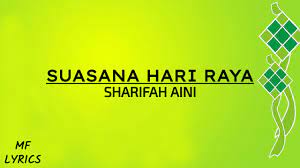 Dj dave rahimah rahim dr sam shake khatijah ibrahim ramli sarip herman tino: Sharifah Aini Suasana Hari Raya Lirik Youtube