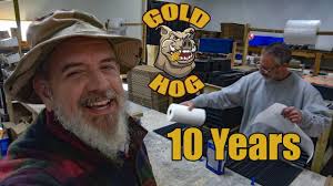 Goldhog Prospecting Equipment 10 Years Youtube