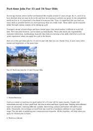 If you're a teen looking for a job, look no further than this list of jobs for 15 year olds. Part Time Jobs For 15 And 16 Year Olds