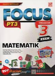 Buku teks kssm tingkatan 2 matematik (versi bahasa melayu).pdf. Topbooks Pelangi Focus Pt3 Matematik Kssm Tingkatan 3 Lazada