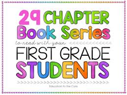 Top 20 books for second graders. 29 Recommended Chapter Books To Read With Your First Grade Students