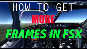 How To Get More Fps In Fsx - Youtube