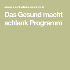 Das Gesund Macht Schlank Programm Schlank Gesundheit Schlank Und Fit