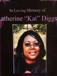 Katherine “Kat” Diggs (1962-2017)