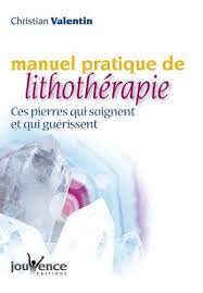 Le travail de guérison via l'utilisation de pierres est aujourd'hui très en vogue. 9782883533523 Manuel Pratique De Lithotherapie Ces Pierres Qui Soignent Et Qui Guerissent Abebooks Valentin Christian 2883533520