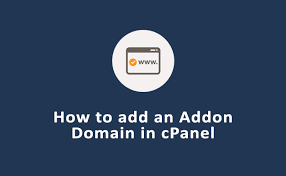 How To Add An Addon Domain In Cpanel Domainking Ng