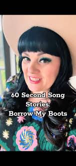 60 Second Song Stories: Borrow My Boots Journey