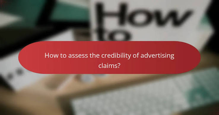 Truth in Advertising: Validating Claims with Scientific Evidence and Credibility