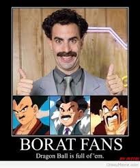 No scripted television or movie. Borat Very Nice Memes