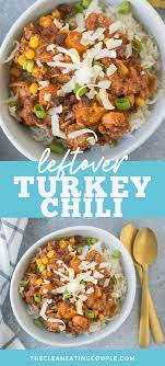Leftover Turkey Chili Recipe Thanksgiving Leftover Recipes Healthy Turkey Recipes Healthy Crockpot Recipes