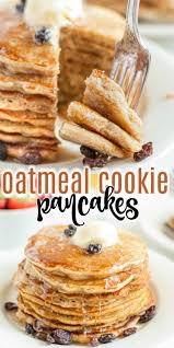 Oatmeal Cookie Pancakes In 2020 Easy Oatmeal Raisin Cookies Oatmeal Cookie Pancakes Breakfast Oatmeal Recipes
