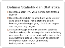 Perbedaan selanjutnya yang membedakan antara statistik dan statistika adalah tujuannya. Praktikum Statistika Pertemuan 1 Definisi Statistik Dan Statistika