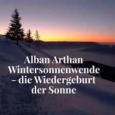 Im nächsten jahr ist die wintersonnenwende übrigens am 21.12.2009 um 18:47 mez. Alban Arthan Wintersonnenwende Die Wiedergeburt Der Sonne Wolfgang Riedl