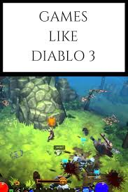 Games Like Diablo 3 Fourteen Top Picks Updated Today Diablo Game Diablo Best 3ds Games