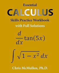 Download Essential Calculus Skills Practice Workbook With Full Solutions By Chris Mcmullen In 2021 Calculus Skills Practice Book Essentials