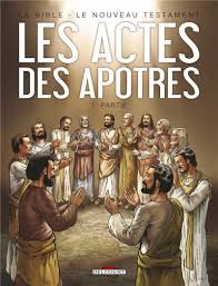 Le livre des actes des apôtres résume la formation et l'organisation de l'église et du christianisme. La Bible Le Nouveau Testament Les Actes Des Apotres Tome 1 Bdfugue Com