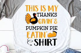 Thanksgiving shirt ideas with svg cut files. Funny Thanksgiving Svg Thanksgiving Shirt Svg Pumpkin Pie 378410 Svgs Design Bundles