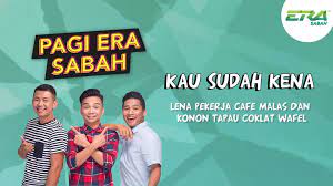 Here you may listen to live online station era fm sabah right now for free. Era Sabah Pes Kau Sudah Kena Part 1 Facebook