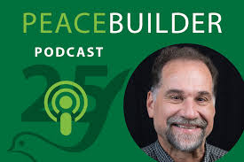 Peacebuilder podcast: 'When the center does not hold ...' with David  Brubaker