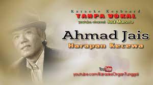 Lirik harapan kecewa oleh ahmad jais. Ahmad Jais Harapan Kecewa Karaoke Keyboard Tanpa Vokal Youtube