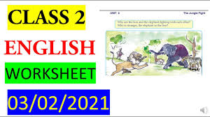 Students should try to give long answers and. Download Class 2 English Worksheet February 3 Jungle Figh