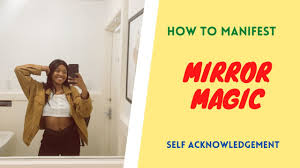 How I Use Mirror Magic To Manifest Anything Easy Mirror Magic Spell To Attract Your Desires Youtube
