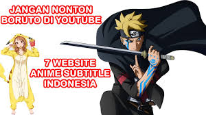Jangan Nonton Boruto Di Youtube 7 Website Anime Subtitle Indonesia Youtube