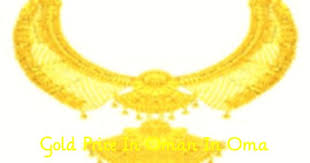22k Gold Rate In Oman Gold Rate 22k Gold Gold Price