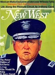 The Museum of the San Fernando Valley: ED DAVIS WAS LA POLICE CHIEF FROM  1969 TO 1978