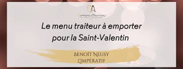 Et si vous redonniez un nouveau souffle à votre couple ? Le Menu Traiteur A Emporter Pour La Saint Valentin 2020 Domaine D Arondeau
