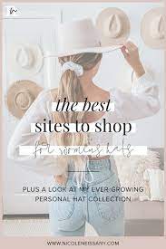 The Best Websites To Shop For Women S Hats Nicole Neissany Neutral Style Travel Blogger Neutral Fashion Hats For Women Women
