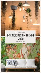 Interior Design Trends 2020 Our Predictions Wallsauce Uk Trending Decor Wallpaper Trends Interior Design Trends