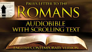 Holy Bible Audio Romans Chapters 1 To 16 Contemporary English With Text Youtube