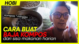 Mudah membuat baja organik dari perut ikan yang boleh digunakan untuk sayuran di rumah. Cara Mudah Buat Baja Kompos Sendiri Dari Sisa Makanan Harian Youtube