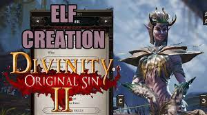 Divinity: Original Sin 2 - Elf Character Creation - YouTube