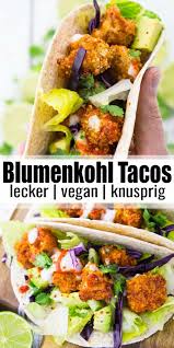 Tacos Super Einfach Und Lecker Vegan Heaven Rezept Tacos Rezept Blumenkohl Tacos Abendessen Rezepte
