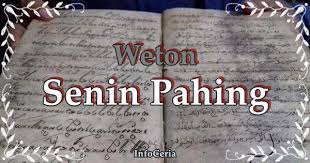 Open today until 4:30 pm. Weton Senin Pahing Ramalan Lengkap Dan Terbaru 2021