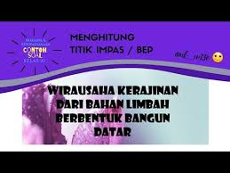 Contoh soal uas / pas pkwu kelas 11 sma semester 2 pkwu atau prakarya dan kewirausahawan adalah salah satu mata pelajaran yang bisa membuat siswa menjadi lebih kreatif, dengan begitu nantinya akan bisa memanfaatkan kekreatifan menjadi sebuah lapangan pekerjaan. Pkwu Kelas Xi Contoh Soal Menghitung Titik Impas Bep Break Even Point Youtube