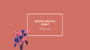 Soal praktik kejuruan balasan surat tersebut ada banyak jenis surat bentuk setengah lurus yang dipergunakan seperti contoh surat semi block style dalam bahasa inggris surat undangan semi. Bentuk Bentuk Surat Penjelasan Dan Contoh Gambar