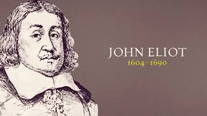 John Eliot: first American missionary to the Indians