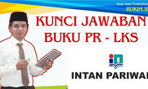 Download Kunci Jawaban Pr Lks Intan Pariwara Kelas 11 Tahun 2021